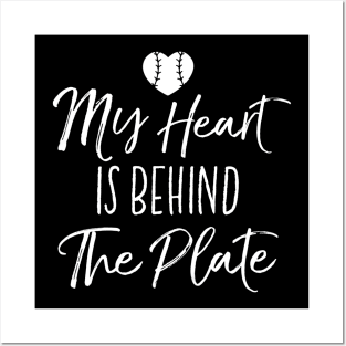 My Heart Is Behind The Plate Shirt Baseball Mom Posters and Art